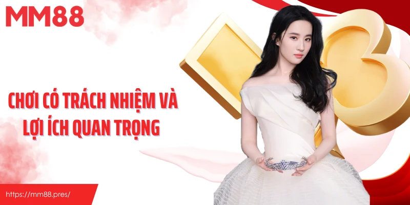 Chơi có trách nhiệm và lợi ích quan trọng